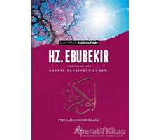 Hz. Ebubekir (Radıyallahu Anh) Hayatı - Şahsiyeti - Dönemi - Ali Muhammed Sallabi - Ravza Yayınları