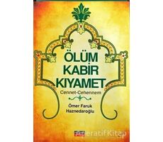 Ölüm Kabir Kıyamet - Ömer Faruk Haznedaroğlu - Medine Yayınları