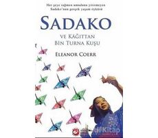 Sadako ve Kağıttan Bin Turna Kuşu - Eleanor Coerr - Beyaz Balina Yayınları