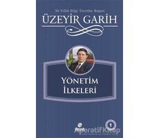 Yönetim İlkeleri - Üzeyir Garih - Hayat Yayınları