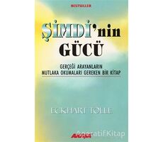 Şimdi’nin Gücü - Eckhart Tolle - Akaşa Yayınları