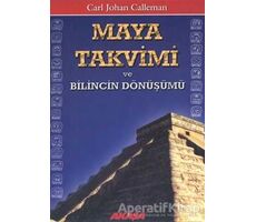 Maya Takvimi ve Bilincin Dönüşümü - Carl Johan Calleman - Akaşa Yayınları