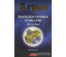 Kryon 11 - İnsanlığın Yeniden Ayarlanışı - Lee Caroll - Akaşa Yayınları