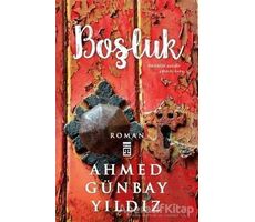 Boşluk - Ahmed Günbay Yıldız - Timaş Yayınları