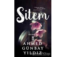 Sitem - Ahmed Günbay Yıldız - Timaş Yayınları