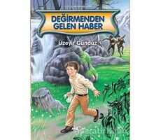 Değirmenden Gelen Haber - Üzeyir Gündüz - Akçağ Yayınları