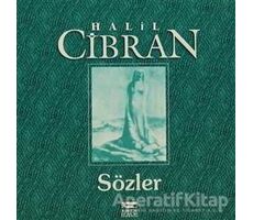 Sözler - Halil Cibran - Anahtar Kitaplar Yayınevi