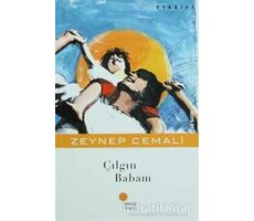 Çılgın Babam - Zeynep Cemali - Günışığı Kitaplığı