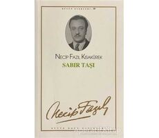 Sabır Taşı : 42 - Necip Fazıl Bütün Eserleri - Necip Fazıl Kısakürek - Büyük Doğu Yayınları
