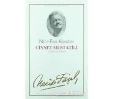 Cinnet Mustatili : 2 - Necip Fazıl Bütün Eserleri - Necip Fazıl Kısakürek - Büyük Doğu Yayınları