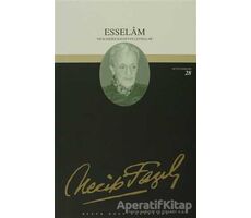 Esselam : 25 - Necip Fazıl Bütün Eserleri - Necip Fazıl Kısakürek - Büyük Doğu Yayınları