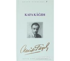 Kafa Kağıdı : 5 - Necip Fazıl Bütün Eserleri - Necip Fazıl Kısakürek - Büyük Doğu Yayınları