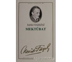 Mektubat : 63 - Necip Fazıl Bütün Eserleri - Necip Fazıl Kısakürek - Büyük Doğu Yayınları