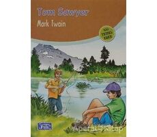 Tom Sawyer - Mark Twain - Parıltı Yayınları