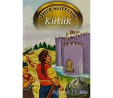 Kütük - Ömer Seyfettin - Parıltı Yayınları