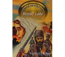 Beyaz Lale - Ömer Seyfettin - Parıltı Yayınları