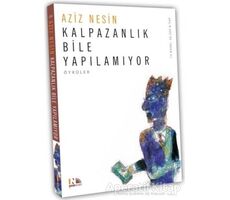 Kalpazanlık Bile Yapılamıyor - Aziz Nesin - Nesin Yayınevi