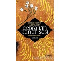 Cebrailin Kanat Sesi - Şehadettin Sühreverdi - Sufi Kitap