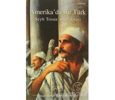 Amerika’da Bir Türk - Tosun Bekir Bayraktaroğlu - Sufi Kitap