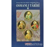 Osmanlı Tarihi 2 - Kolektif - Çamlıca Basım Yayın