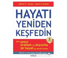 Hayatı Yeniden Keşfedin - Janet S. Klosko - Psikonet Yayınları