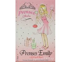 Prenses Okulu 6: Prenses Emily ve Güzel Peri - Vivian French - Doğan Egmont Yayıncılık