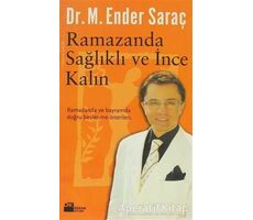 Ramazanda Sağlıklı ve İnce Kalın - Ender Saraç - Doğan Kitap