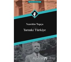 Yarınki Türkiye - Nurettin Topçu - Dergah Yayınları