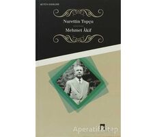 Mehmet Akif Bütün Eserleri 10 - Nurettin Topçu - Dergah Yayınları