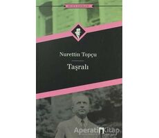 Taşralı Bütün Eserleri 12 - Nurettin Topçu - Dergah Yayınları