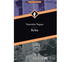 Reha - Nurettin Topçu - Dergah Yayınları