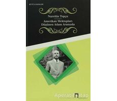 Amerikan Mektupları - Düşünen Adam Aranızda - Nurettin Topçu - Dergah Yayınları