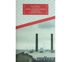 Türkiye’de Liberal Muhafazakarlık ve Nurettin Topçu - Fırat Mollaer - Dergah Yayınları