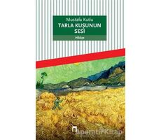 Tarla Kuşunun Sesi - Mustafa Kutlu - Dergah Yayınları