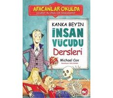 Afacanlar Okulda Kanka Bey’in İnsan Vücudu Dersleri - Michael Cox - Beyaz Balina Yayınları