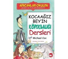 Afacanlar Okulda - Kocaağız Bey’in Köpekbalığı Dersleri - Michael Cox - Beyaz Balina Yayınları