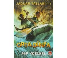 Jaguar Taşları - 1: Orta Dünya - James R. Voelkel - Beyaz Balina Yayınları