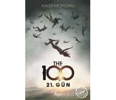 The 100 - 2. Kitap : 21. Gün - Kass Morgan - GO! Kitap