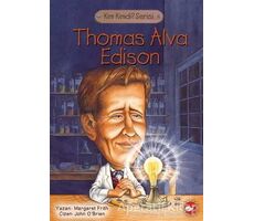 Thomas Alva Edison - Margareth Frith - Beyaz Balina Yayınları