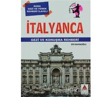 İtalyanca Gezi ve Konuşma Rehberi - Elif Kahyaoğlu - Delta Kültür Yayınevi