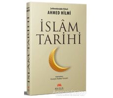 İslam Tarihi - Ahmed Hilmi el-Koği ed-Diyarbekiri - Huzur Yayınevi