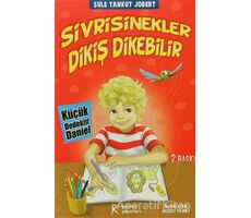 Küçük Dedektif Daniel - Sivrisinekler Dikiş Dikebilir - Şule Tankut Jobert - Kelime Yayınları