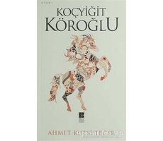 Koçyiğit Köroğlu - Ahmet Kutsi Tecer - Bilge Kültür Sanat