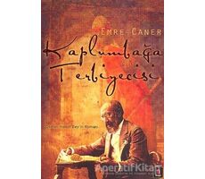 Kaplumbağa Terbiyecisi - Emre Caner - Kapı Yayınları