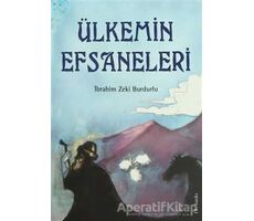 Ülkemin Efsaneleri - İbrahim Zeki Burdurlu - Tudem Yayınları