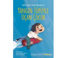 Yangın Tüpüyle Uçan Çocuk - Miyase Sertbarut - Tudem Yayınları