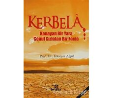 Kerbela - Hüseyin Algül - Ensar Neşriyat