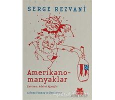Amerikanomanyaklar - Serge Rezvani - Kırmızı Kedi Yayınevi