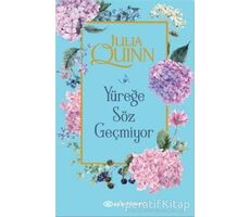 Yüreğe Söz Geçmiyor - Julia Quinn - Epsilon Yayınevi