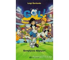 Gol! - Şampiyona Başlıyor! - Luigi Garlando - Epsilon Yayınevi